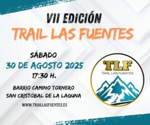 La séptima edición del Trail Las Fuentes ya tiene fecha confirmada: el próximo sábado 30 de agosto de 2025,