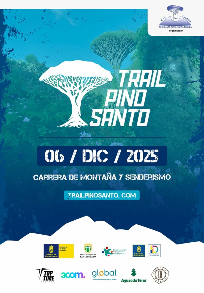 6 de diciembre de 2025, Santa Brígida se prepara para vivir uno de sus días más especiales: la tercera edición del Trail Pino Santo